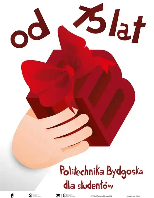 Jubileuszowy plakat Politechniki Bydgoskiej autorstwa Julii Robak