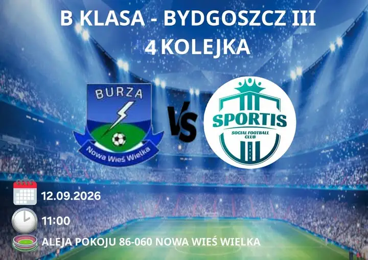 Hit kolejki w Nowej Wsi Wielkiej – Burza kontra Sportis już w niedzielę