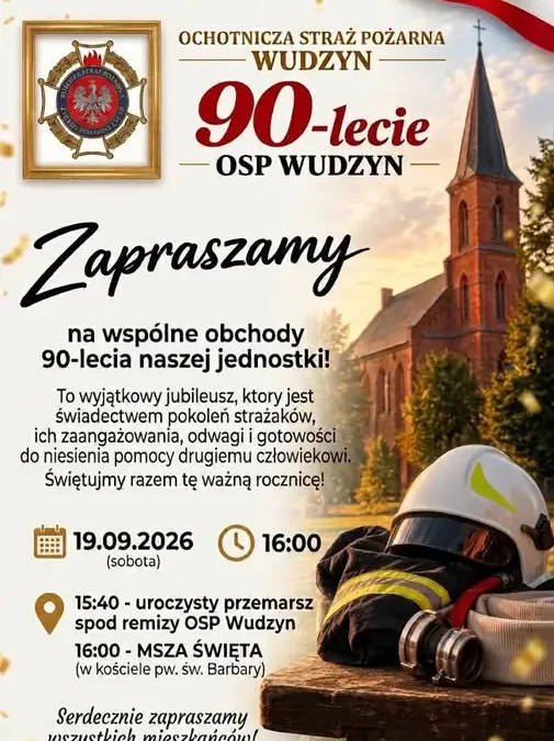 90-lecie OSP Wudzyn – zaproszenie na wspólne świętowanie