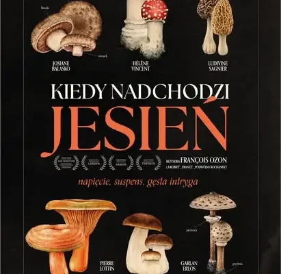 Jesienny seans filmowy w Pałacu – „Kiedy nadchodzi jesień” François Ozona
