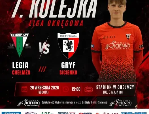Gryf Sicienko zagra na wyjeździe z Legią Chełmża