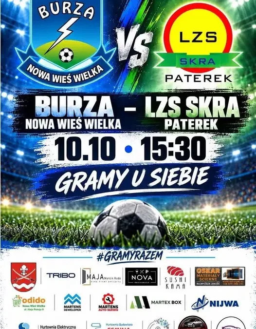 Burza Nowa Wieś Wielka zagra u siebie ze Skrą Paterek