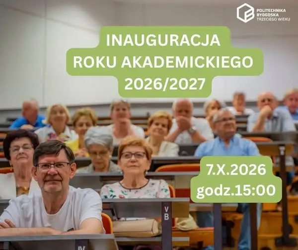 Seniorzy z Bydgoszczy wracają na uczelnię – nowy rok akademicki na Politechnice Bydgoskiej Trzeciego Wieku