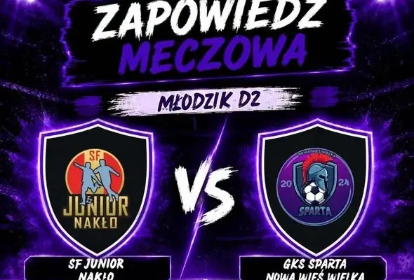 Sparta Nowa Wieś Wielka: trzy mecze w weekend – zapowiedź spotkań