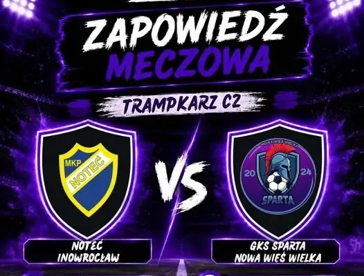 Trampkarze Sparty Nowa Wieś Wielka walczą o szczyt tabeli w Inowrocławiu